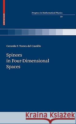 Spinors in Four-Dimensional Spaces Gerardo F. Torres Castillo Gerardo F. Torres De Gerardo F. Torre 9780817649838 Springer - książka