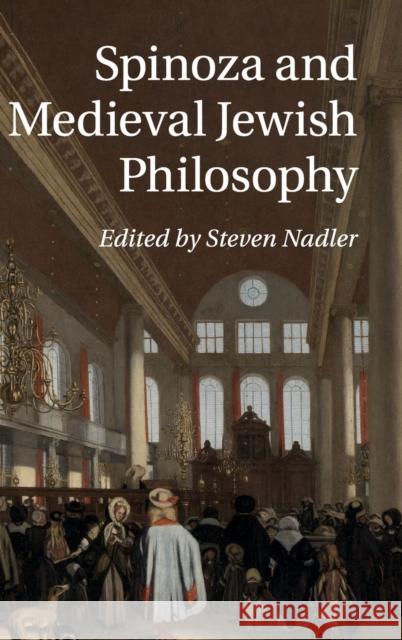 Spinoza and Medieval Jewish Philosophy Steven Nadler 9781107037861 Cambridge University Press - książka