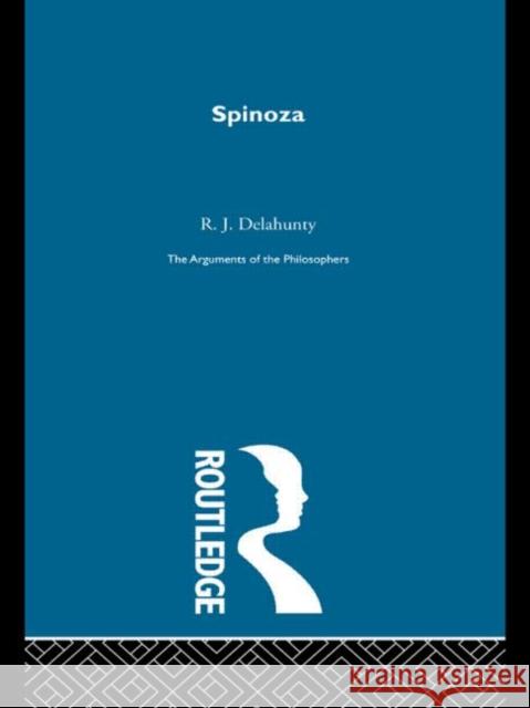 Spinoza-Arg Philosophers R. J. Delahunty R. J. Delhaunty 9780415203609 Routledge - książka