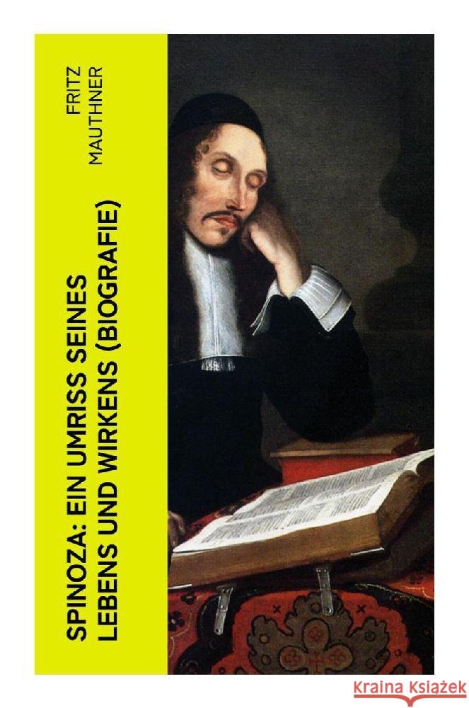 Spinoza: Ein Umriss seines Lebens und Wirkens (Biografie) Mauthner, Fritz 9788027350551 e-artnow - książka