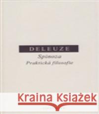 Spinoza. Praktická filosofie Gilles Deleuze 9788072985210 Oikoymenh - książka