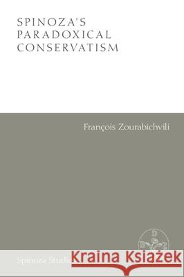 Spinoza's Paradoxical Conservatism Zourabichvili, Francois 9781474489041 Edinburgh University Press - książka