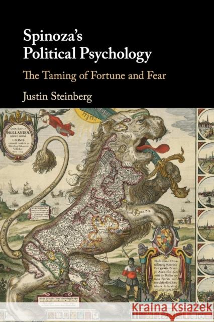 Spinoza's Political Psychology: The Taming of Fortune and Fear Justin Steinberg 9781316506523 Cambridge University Press - książka