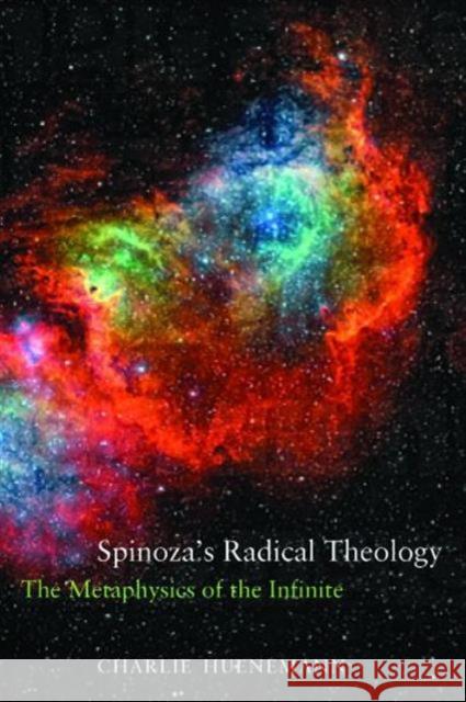 Spinoza's Radical Theology: The Metaphysics of the Infinite Huenemann, Charlie 9781844655786 Acumen Publishing - książka