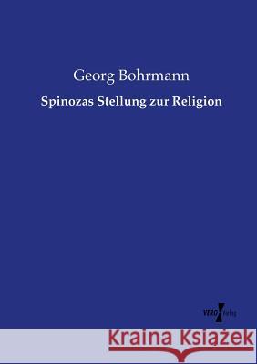 Spinozas Stellung zur Religion Georg Bohrmann 9783737217095 Vero Verlag - książka