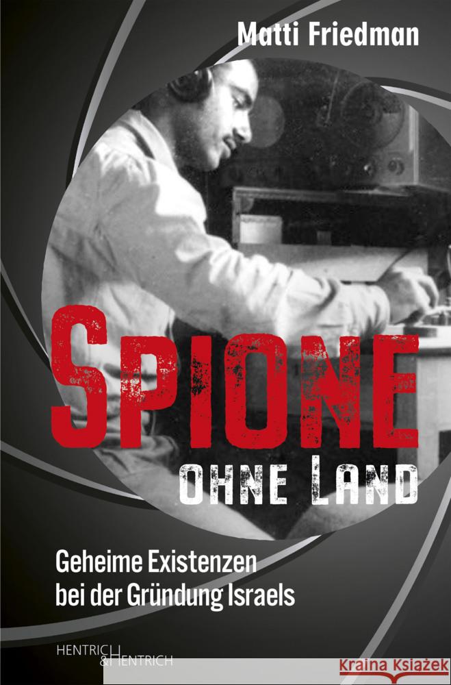 Spione ohne Land Friedman, Matti 9783955655778 Hentrich & Hentrich - książka