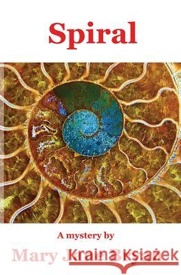 Spiral Mary Jane Bryan 9781626948457 Black Opal Books - książka