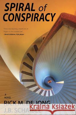 Spiral of Conspiracy Rick M. D 9781432788438 Outskirts Press - książka