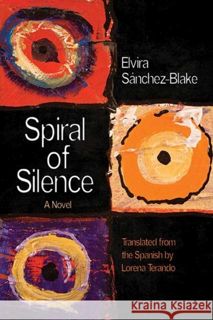 Spiral of Silence Elvira Sanchez-Blake 9780810139169 Curbstone Press - książka