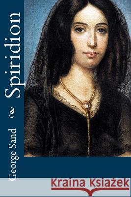 Spiridion George Sand 9781518774355 Createspace - książka