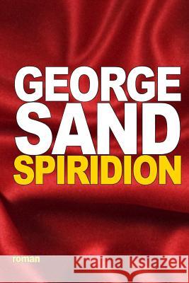 Spiridion George Sand 9781537187815 Createspace Independent Publishing Platform - książka