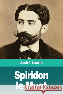 Spiridon le Muet Andre Laurie 9783967872286 Prodinnova - książka