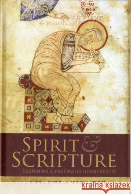 Spirit and Scripture: Exploring a Pneumatic Hermeneutic Spawn, Kevin L. 9780567034069  - książka