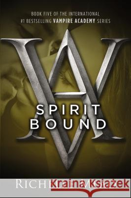 Spirit Bound: A Vampire Academy Novel Richelle Mead 9781595143662 Razorbill - książka