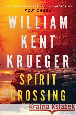 Spirit Crossing: A Novel William Kent Krueger 9781982179243 Simon & Schuster - książka