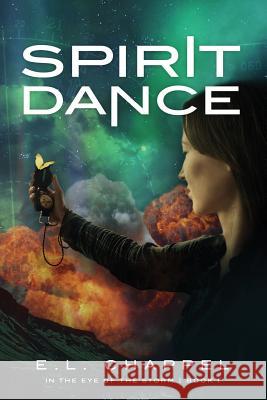 Spirit Dance E. L. Chappel 9780692456552 E L Chappel - książka