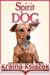 Spirit Dog Frances Altman 9781500200206 Createspace