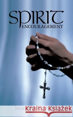 Spirit Encouragement Jacqueline C. Scott 9781481733724 Authorhouse - książka