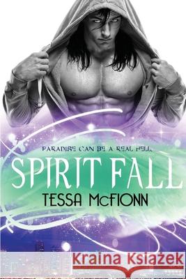 Spirit Fall: The Guardians: Book One Tessa McFionn 9781530604333 Createspace Independent Publishing Platform - książka