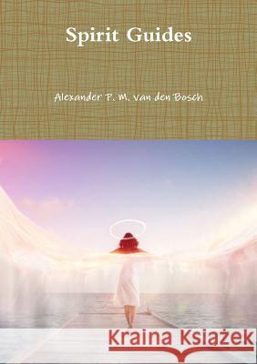Spirit Guides Alexander P. M. Va 9780244933821 Lulu.com - książka