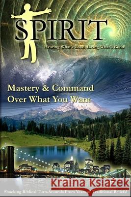 Spirit: Hearing What's Good, Living What's Good MR Milton Howar 9781484153000 Createspace - książka