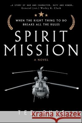 Spirit Mission Ted Russ 9781734392548 Chinook Publishing LLC - książka