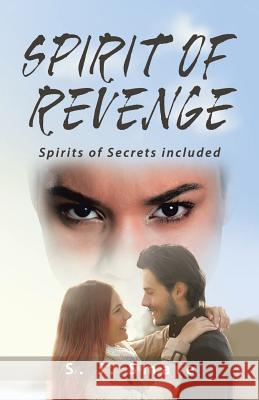 Spirit of Revenge: Spirits of Secrets Included S J Smale 9781490787411 Trafford Publishing - książka