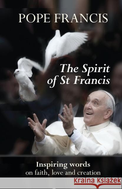 Spirit of St Francis Pope Francis 9780281074310 SPCK - książka