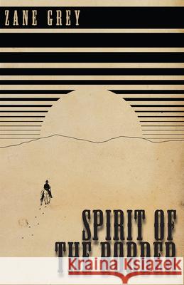 Spirit of the Border Zane Grey 9781473333802 Classic Western Fiction Library - książka