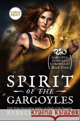 Spirit of the Gargoyles: Large Print Rebecca Chastain 9781965344057 Mind Your Muse Books - książka