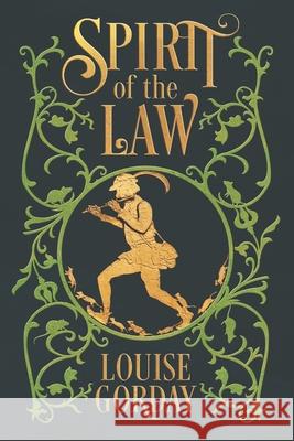 Spirit of the Law Louise Gorday 9780988576544 Louise Gorday Macintosh - książka