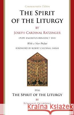 Spirit of the Liturgy -- Commemorative Edition Ratzinger, Joseph 9781621644293 Ignatius Press - książka