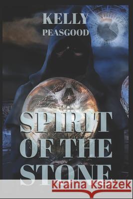 Spirit of the Stone Kelly Peasgood 9781520269450 Independently Published - książka