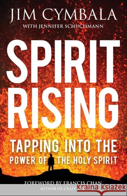 Spirit Rising: Tapping Into the Power of the Holy Spirit Cymbala, Jim 9780310339533 Zondervan - książka