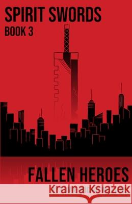Spirit Swords, Book 3: Fallen Heroes Tomie-Mickai Williams 9781300955184 Lulu.com - książka