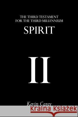 Spirit: The Third Testament for the Third Millennium Carey, Kevin 9781908381019 Sacristy Press - książka