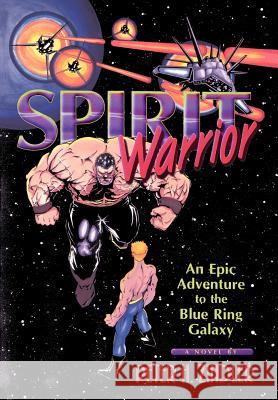 Spirit Warrior Peter H. Zindler 9780595673667 iUniverse - książka