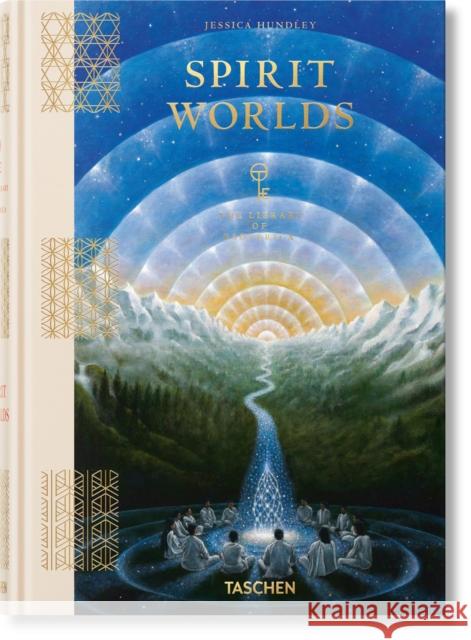 Spirit Worlds. The Library of Esoterica Jessica Hundley 9783836590617 Taschen Gmbh - książka