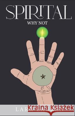 Spirital: Why Not Lark Lauren 9798327914964 Independently Published - książka