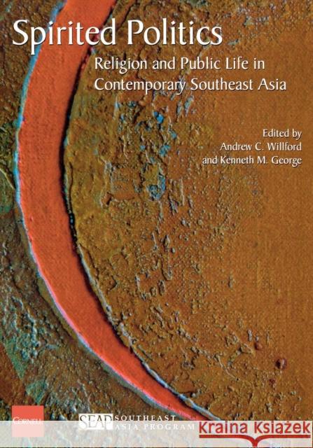 Spirited Politics Willford, Andrew C. 9780877277378 Southeast Asia Program Publications Southeast - książka