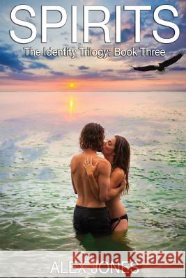 Spirits Alex Jones 9780995196339 David A. Jones - książka