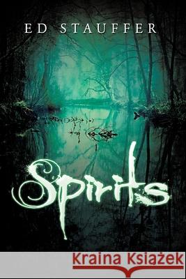 Spirits Ed Stauffer 9781956001556 West Point Print and Media LLC - książka