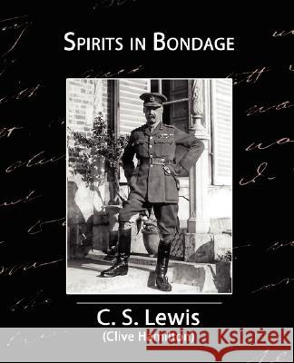 Spirits in Bondage C. S. (Clive Hamilton) Lewis 9781605970189 Book Jungle - książka