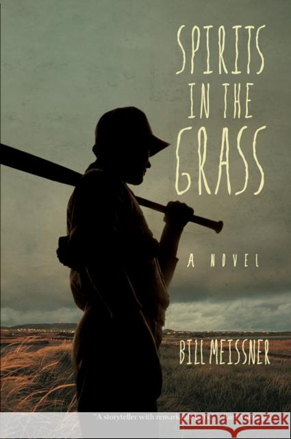 Spirits in the Grass Bill Meissner 9780268158828 University of Notre Dame Press - książka