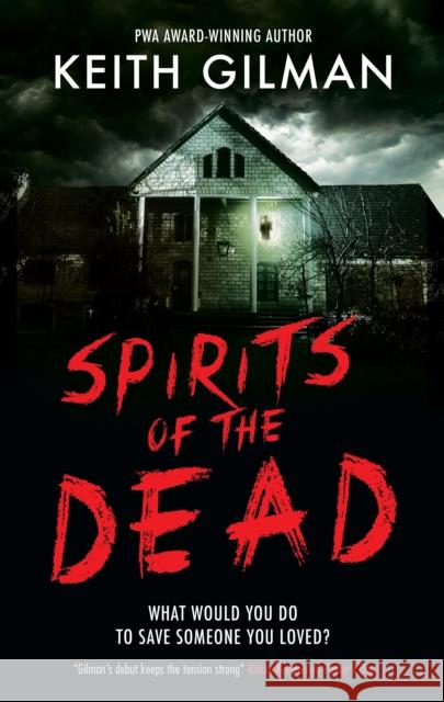 Spirits of the Dead Keith Gilman 9781448311910 Canongate Books - książka