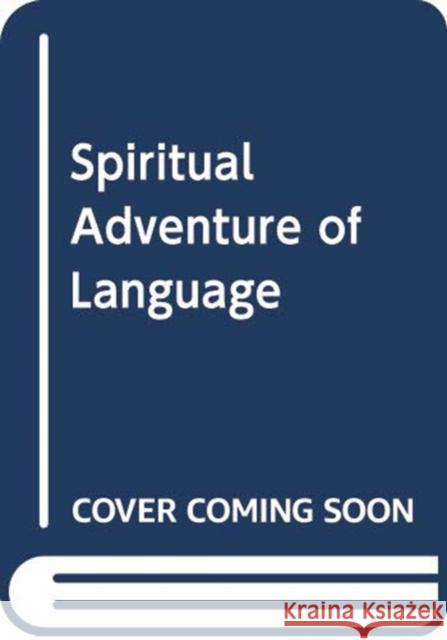 Spiritual Adventure Language Oakley 9780281077502 SPCK Publishing - książka
