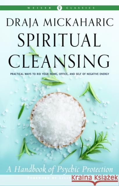 Spiritual Cleansing: A Handbook of Psychic Protection Weiser Classics Draja Mickaharic 9781578637287 Weiser Books - książka