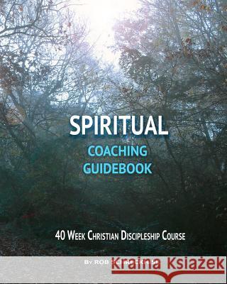 Spiritual Coaching Guidebook Rob Schreckhise 9781505888997 Createspace - książka