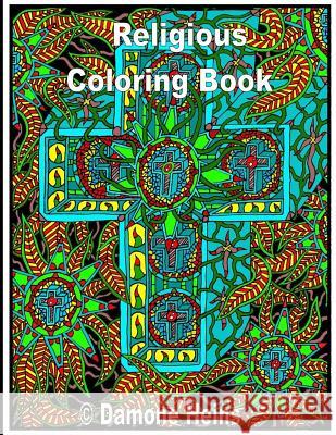 spiritual coloring book: religous coloring book Heins, Damone T. 9781533047823 Createspace Independent Publishing Platform - książka