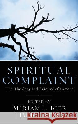 Spiritual Complaint Miriam Bier, Tim Bulkeley 9781498261975 Pickwick Publications - książka